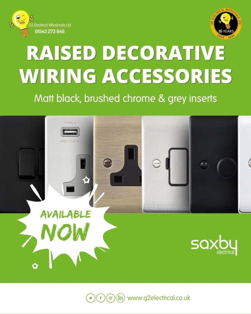 G2 Electrical Wholesale Saxby Raised Decorative Wiring Accessories